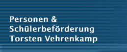 Personen & Schülerbeförderung   Torsten Vehrenkamp